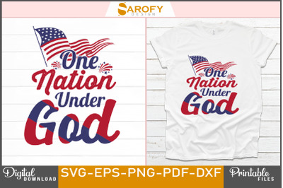 One Nation Under God-4th July Design Svg USA flag