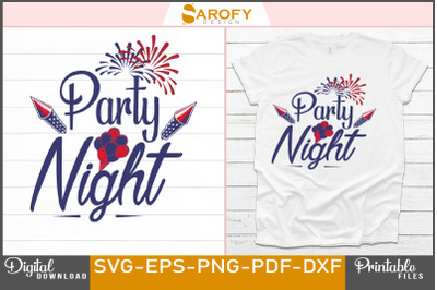 Party Night-Independence Day Design Svg