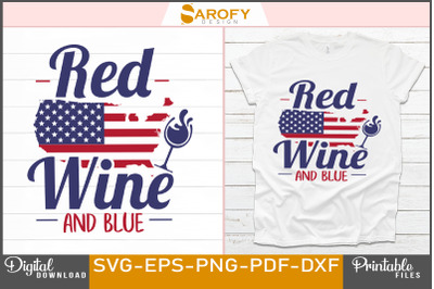 Red Wine and Blue-4th July Design Svg