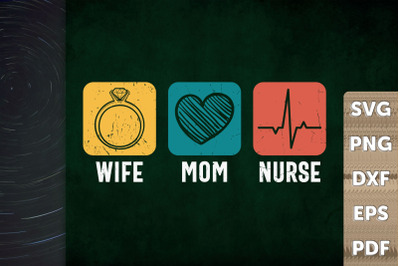 Funny Design Wife Mom Nurse Gift