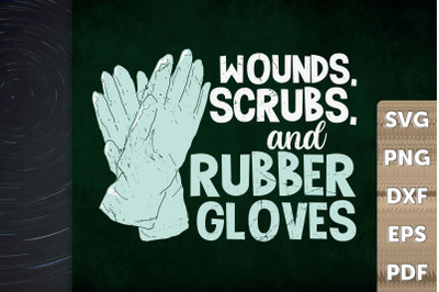 Wounds Scrubs And Rubber Gloves