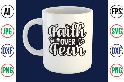 Faith over Fear svg cut file