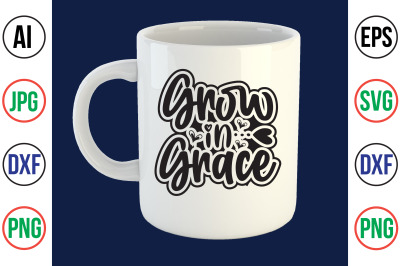 Grow in Grace svg cut file