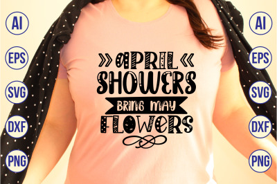 April Showers Bring May Flowers svg