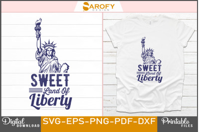 Sweet Land of Liberty-4th July Design svg