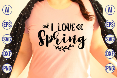 I Love Spring svg