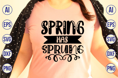 Spring Has Sprung svg