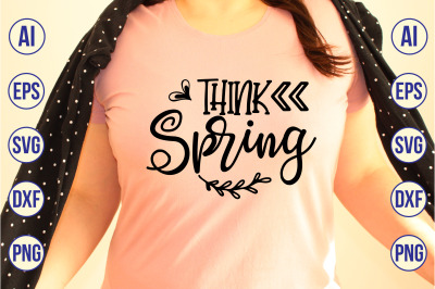 Think Spring svg