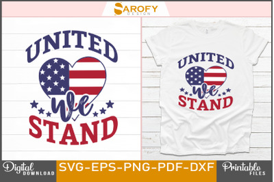 united we stand independence day deign sublimation