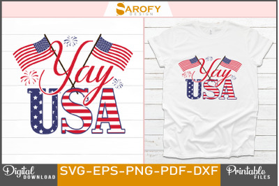 Yay USA-design for 4th of July Svg Png