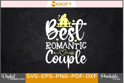 Best Romantic Couple Svg T-shirt Design