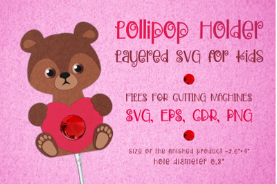 Bear Lollipop Holder - Valentines Template SVG
