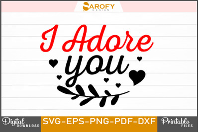 I Adore You Lovely Design for Couple Svg