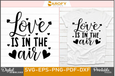 Love is in the Air Quotes Design Svg