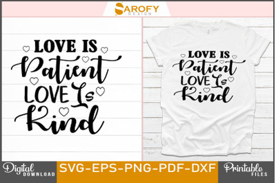 Love is Patient Love is Kind Design Svg