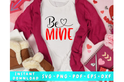 Be Mine SVG&2C; Valentine&amp;&23;039;s Day SVG