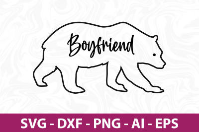 Bear Boyfriend svg cut file