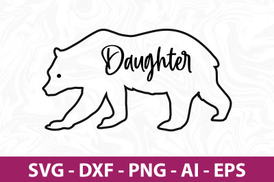 Bear Daughter svg cut file