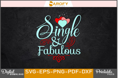 Single &amp; Fabulous Anti Valentine&#039;s