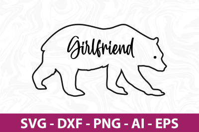 Bear Girlfriend svg cut fiie