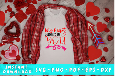 My Heart Belongs To You SVG