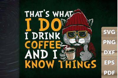 That&#039;s What I Do I Drink Coffee