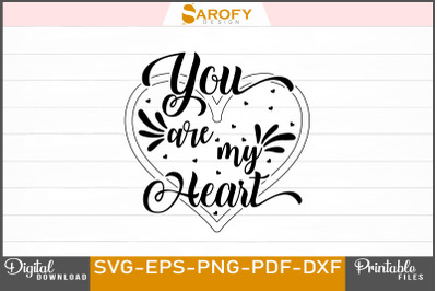You Are My Heart Svg Valentine&#039;s Design