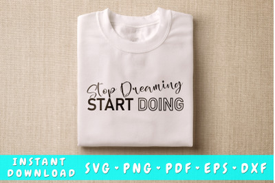 Stop Dreaming Start Doing SVG