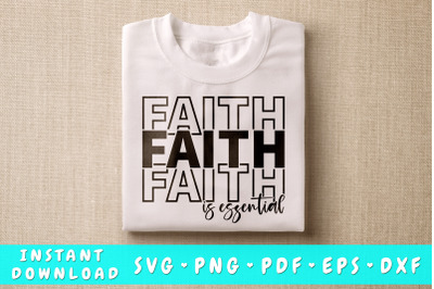 Faith Is Essential SVG