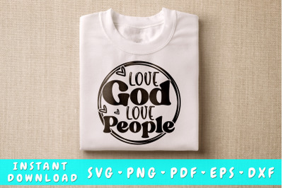 Love God Love People SVG