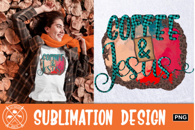 Coffee and Jesus sublimation graphic