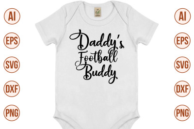 Daddys Football Buddy- svg cut file