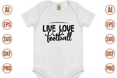 Live Love Football svg cut file