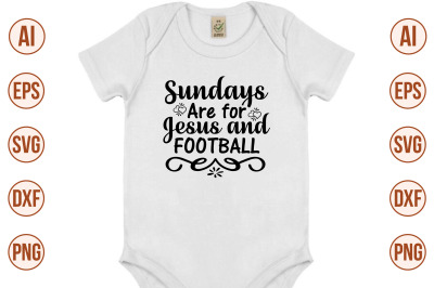 Sundays Are for Jesus and Football svg cut file