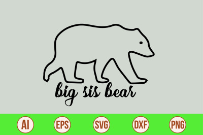 big sis bear svg cut file