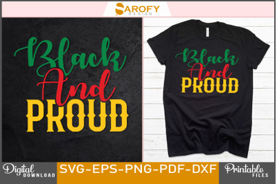 Black and proud Black history month design svg eps
