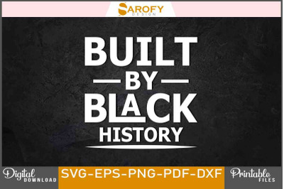 Built Black History Svg T-shirt Design