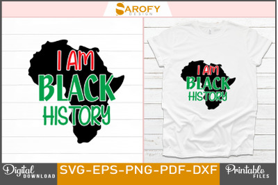 I Am Black History Design Svg Eps
