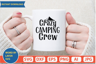 Crazy Camping Crew svg cut file