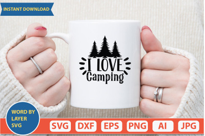 I Love Camping svg cut file