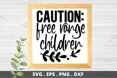 SD0001 - 2 Caution free range children