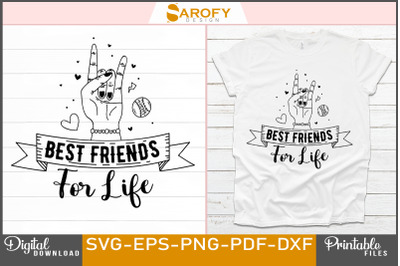 Best Friends for Life Friendship Day Svg
