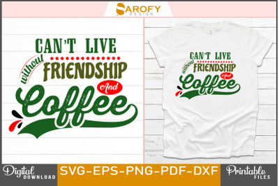 Friendship and coffee lovers t-shirt deign svg eps