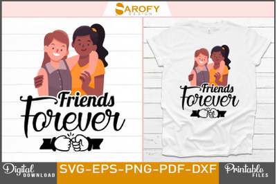Friends for ever t-shirt design svg