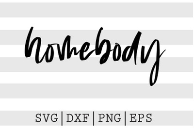 Homebody SVG