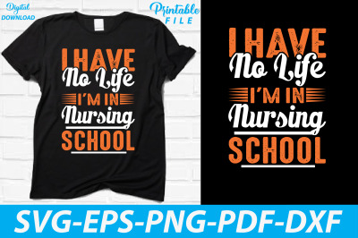 Funny Nursing School T-shirt Sublimation