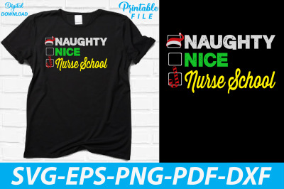 Naughty Nice Nurse School T-shirt Design