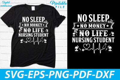 no sleep no money no life nursing student