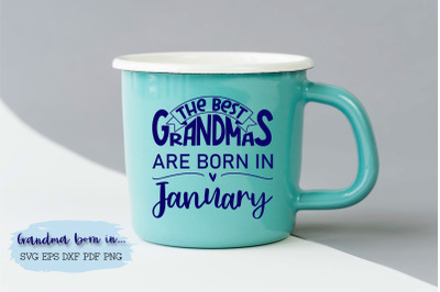 The best grandmas are born in January design