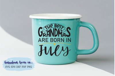 The best grandmas are born in July design